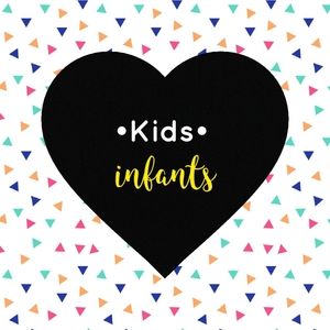 Kids • Infants